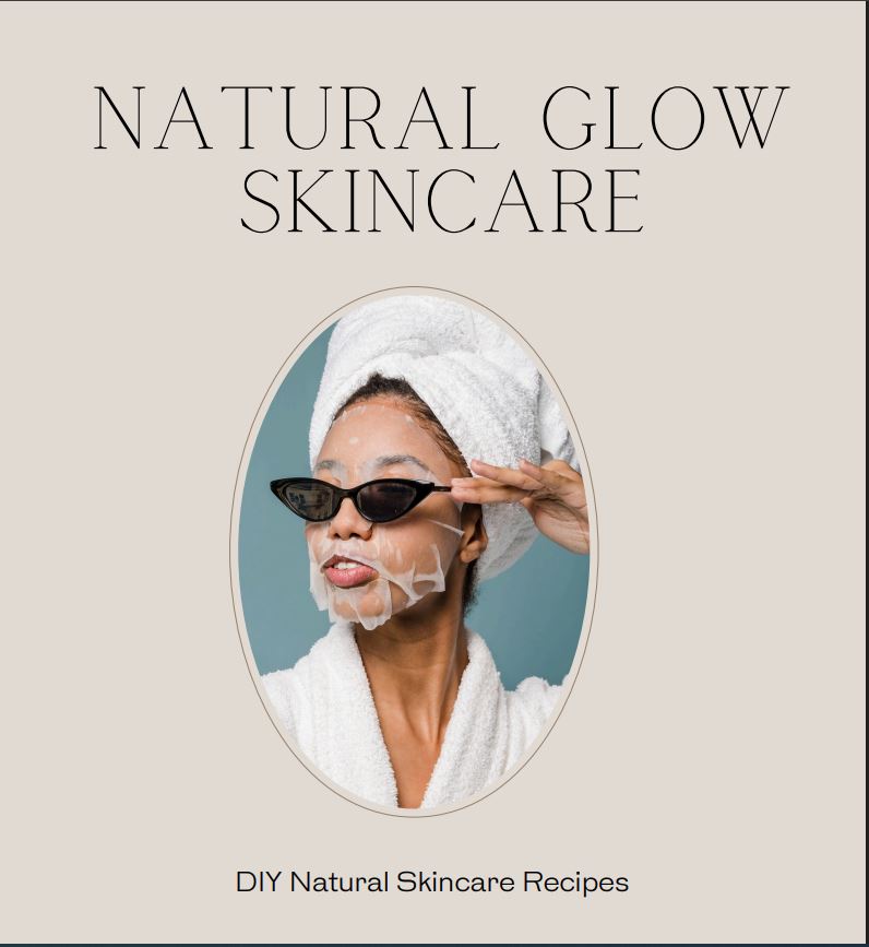 Natural Glow Skin Care & Remedies